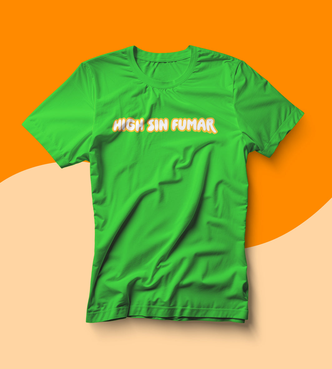HIGH SIN FUMAR T-Shirt